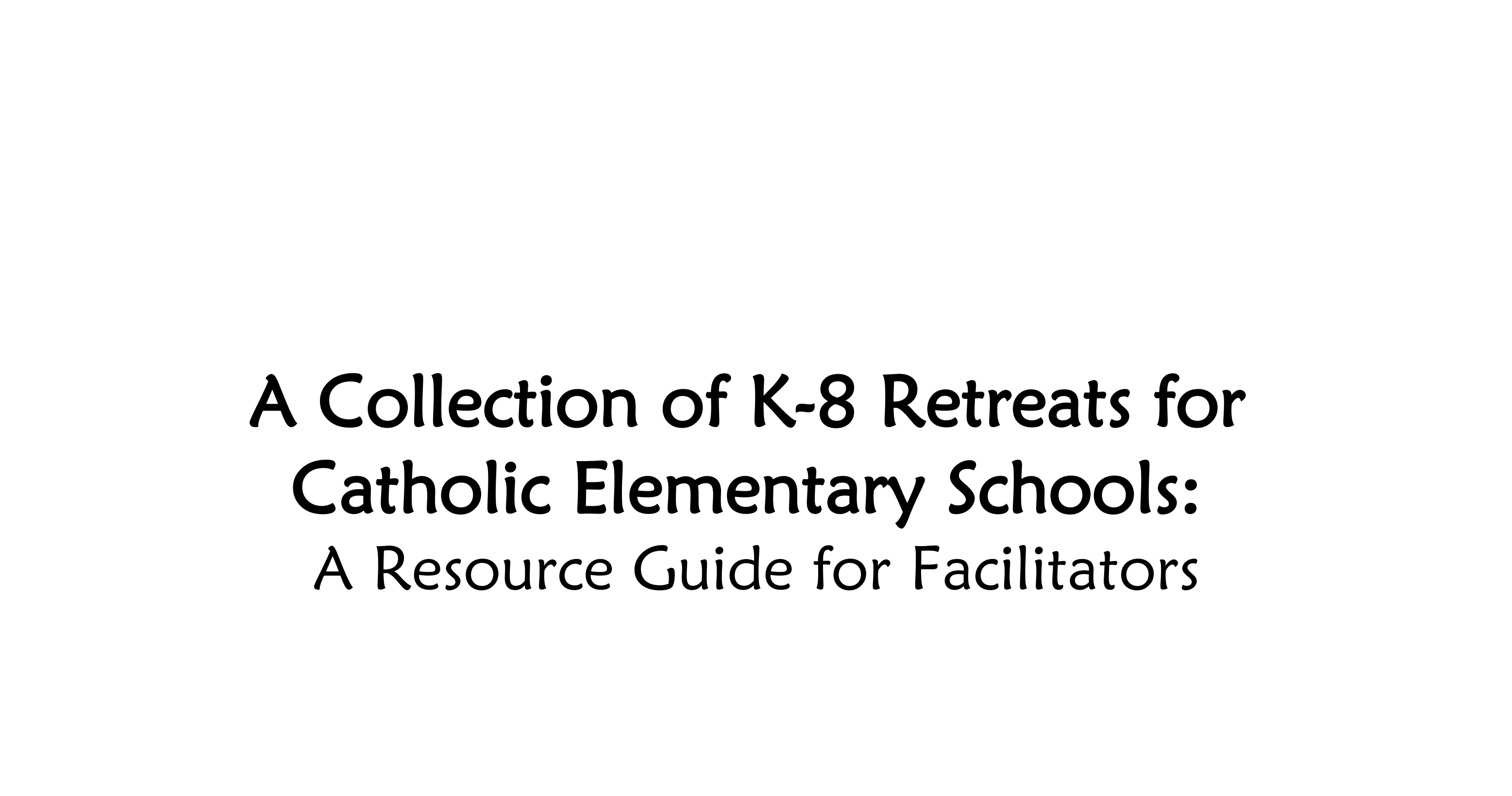 K-8 Retreat Banner, Resource Guide